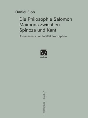 cover image of Die Philosophie Salomon Maimons zwischen Spinoza und Kant